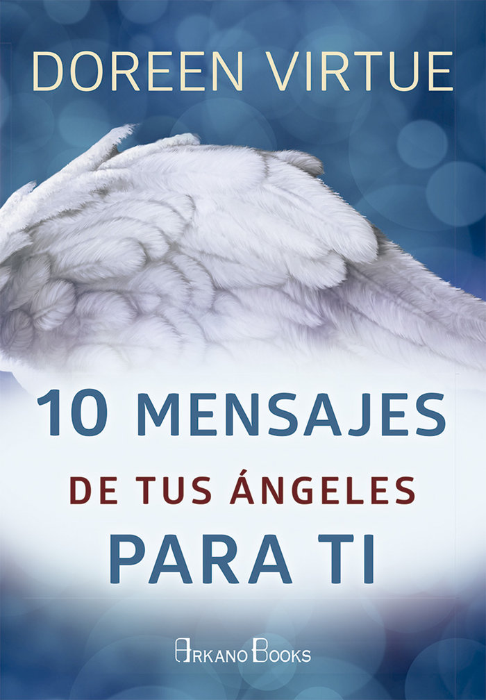 10 Mensajes de Tus Angeles para Ti-Virtue Doreen