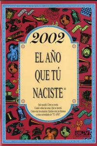 2002 Año Que Tu Naciste-Collado Bascompte Rosa
