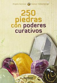 250 Cristales con Poderes Curativos-Angela Gentner