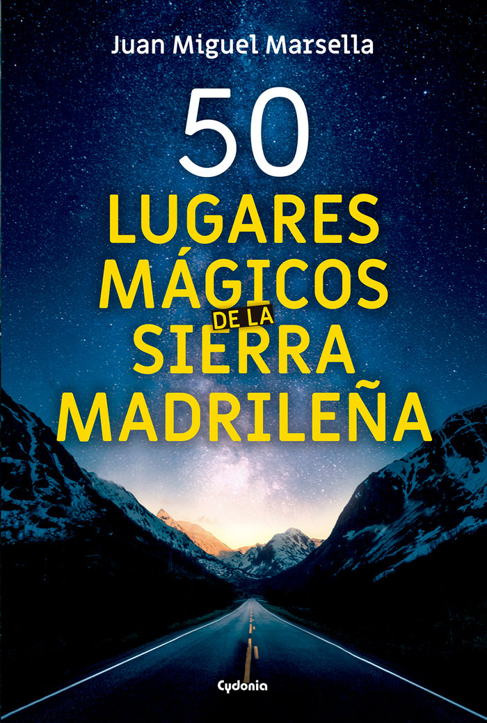 50 Lugares Magicos de la Sierra Madrileña-Marsella Crisóstomo Juan Miguel