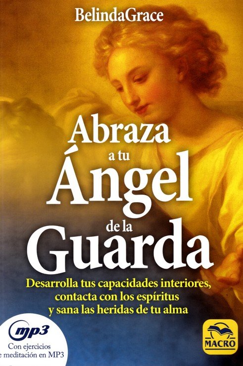 Abraza a Tu Angel de la Guarda-Grace Belinda