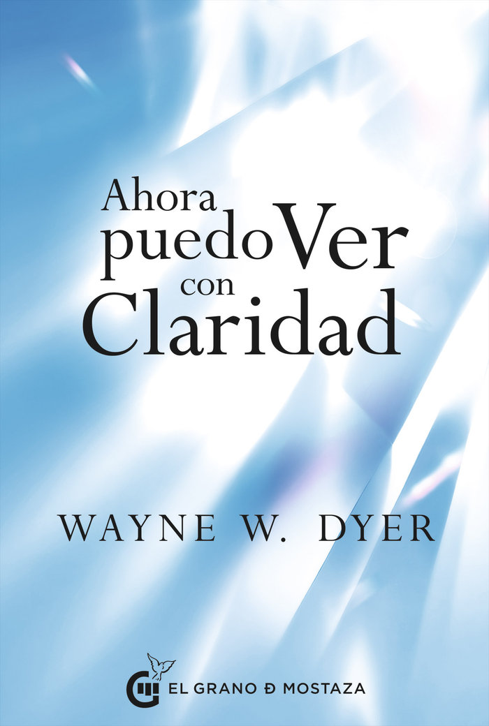 Ahora Puedo Ver con Claridad-Dyer Dr Wayne w