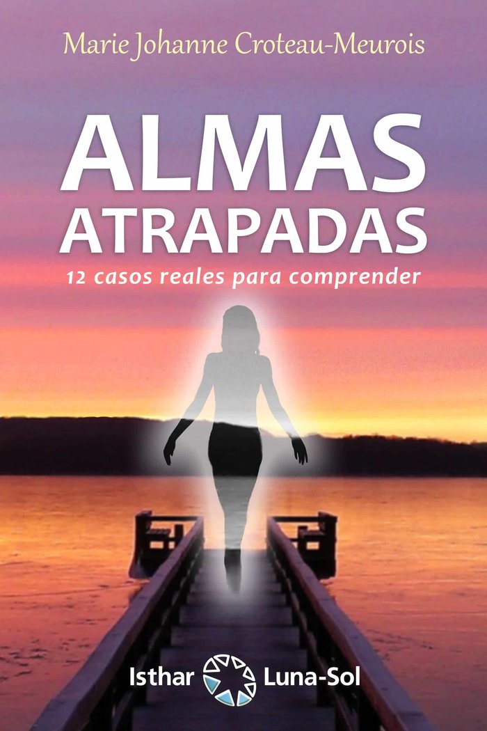 Almas Atrapadas-Croteau-meurois Marie Johanne