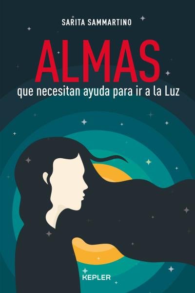 Almas Que Necesitan Ayuda para Ir a la Luz-Sammartino Sarita