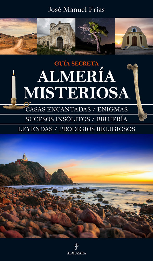 Almeria Misteriosa-Frías Ciruela José Manuel