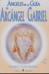 Angeles de la Guia el Arcangel Gabriel-Clare Prophet Elizabeth