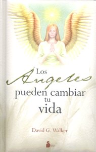 Angeles Pueden Cambiar Tu Vida los-Walker David G.