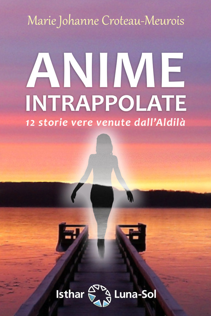 Anime Intrappolate-Croteau-meurois Marie Johanne
