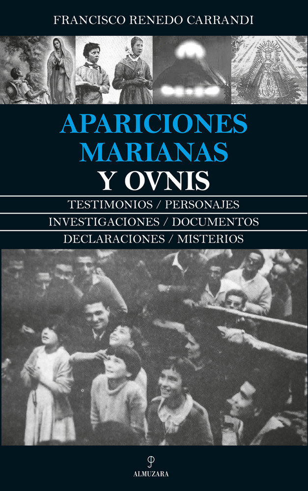 Apariciones Marianas y Objetos Voladores no Identificados-Renedo Carrandi Francisco