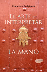 Arte de Interpretar la Mano el-Rodríguez Ríos Francisco