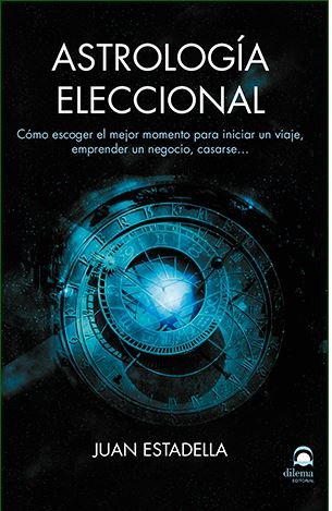 Astrologia Eleccional-Estadella Ferrater Juan