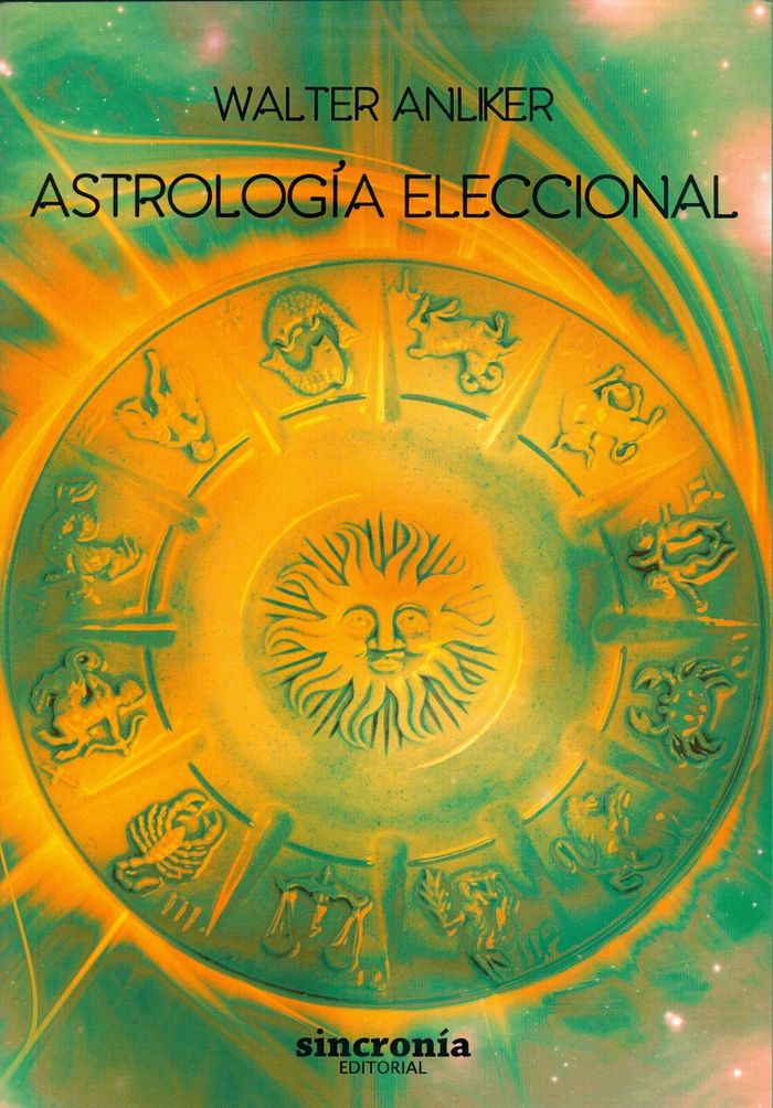 Astrologia Eleccional-Walter Anliker