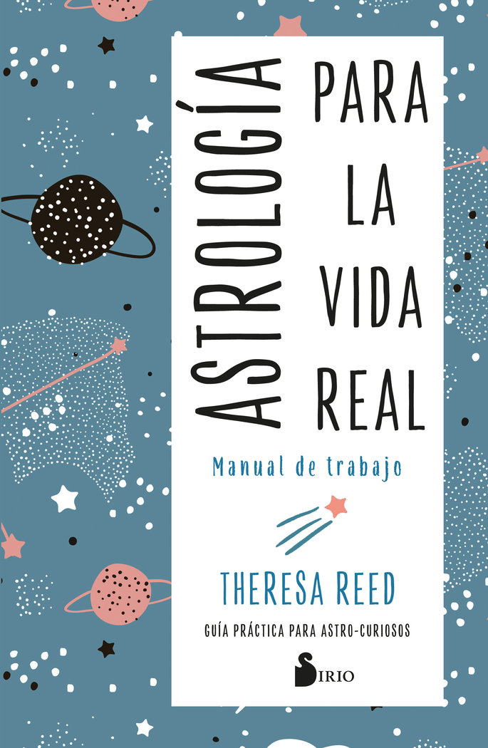 Astrologia para la Vida Real. Manual de Trabajo-Reed Theresa