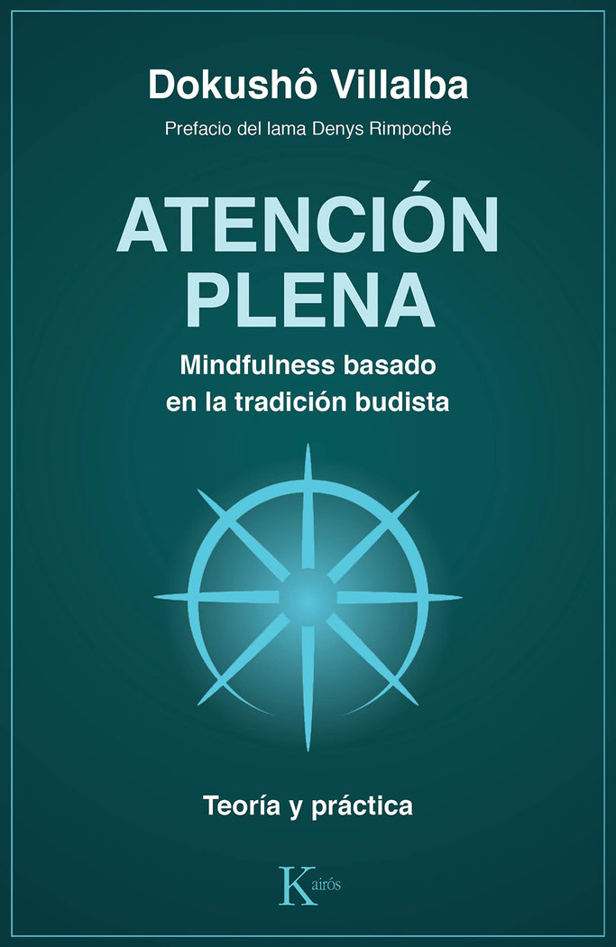 Atencion Plena Mindfulness Basado En la Tradicion Budista-Villalba Dokushô