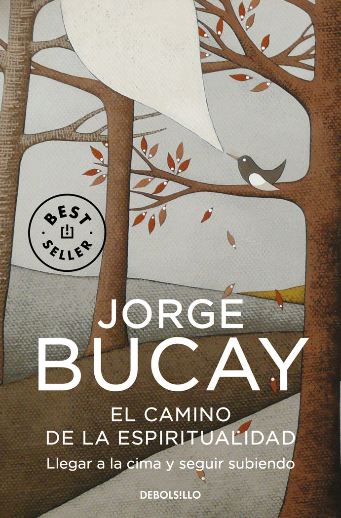 Camino de la Espiritualidad el Db-Bucay Jorge