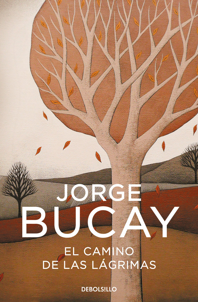 Camino de las Lagrimas el Dbbs-Bucay Jorge