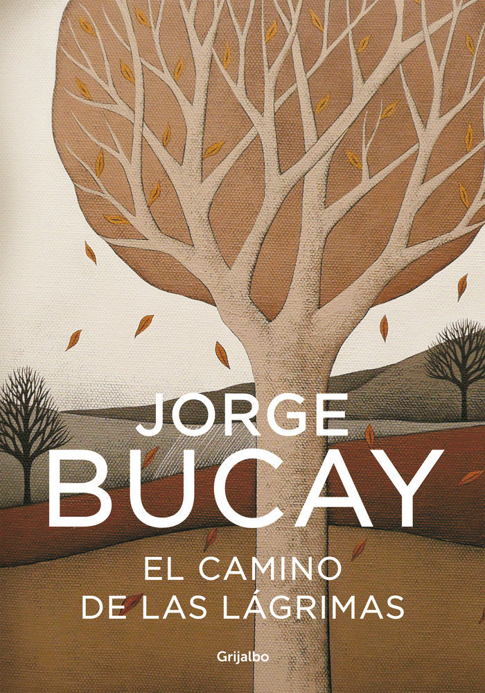 Camino de las Lagrimas el Ne-Bucay Jorge