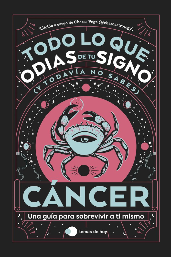 Cancer Todo Lo Que Odias de Tu Signo y Todavia no Sabes-Estudio Pe S.a.c.