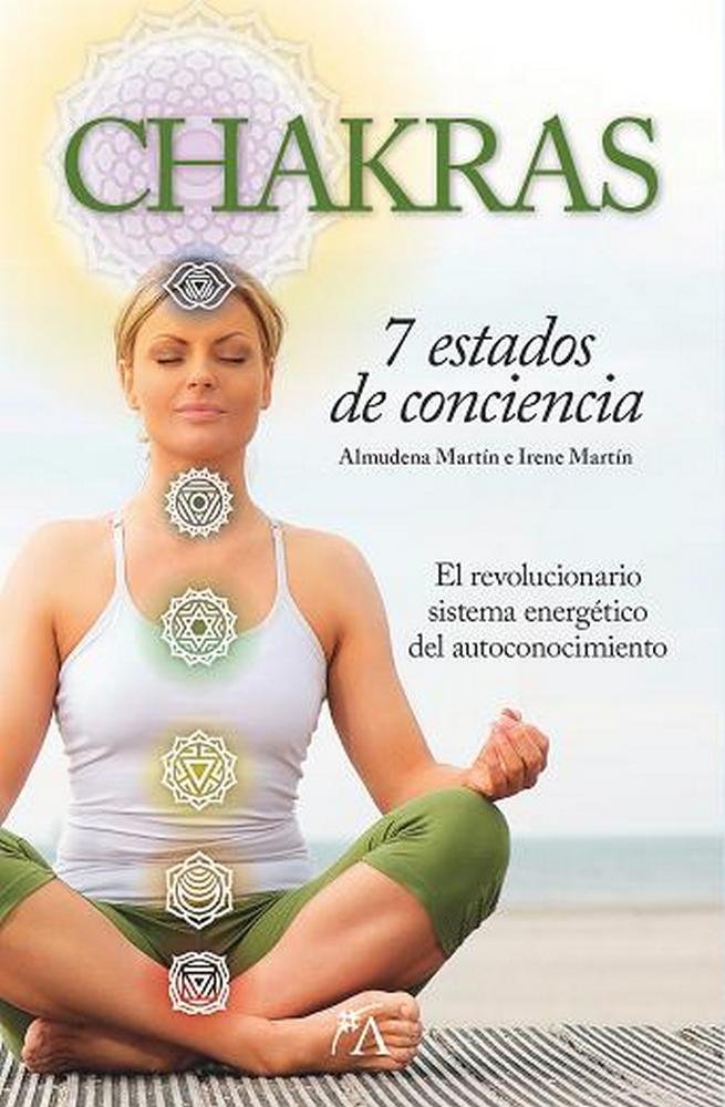 Chakras Siete Estados de Conciencia-Martín Pérez Almudena