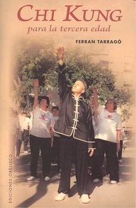 Chi Kung para la Tercera Edad-Tarrago Tomás Ferran