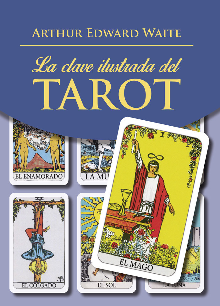 Clave Ilustrada Del Tarot la-Waite Arthur Edward
