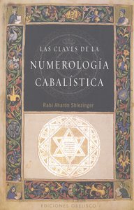 Claves de la Numerologia Cabalistica las-Shlezinger Aharón