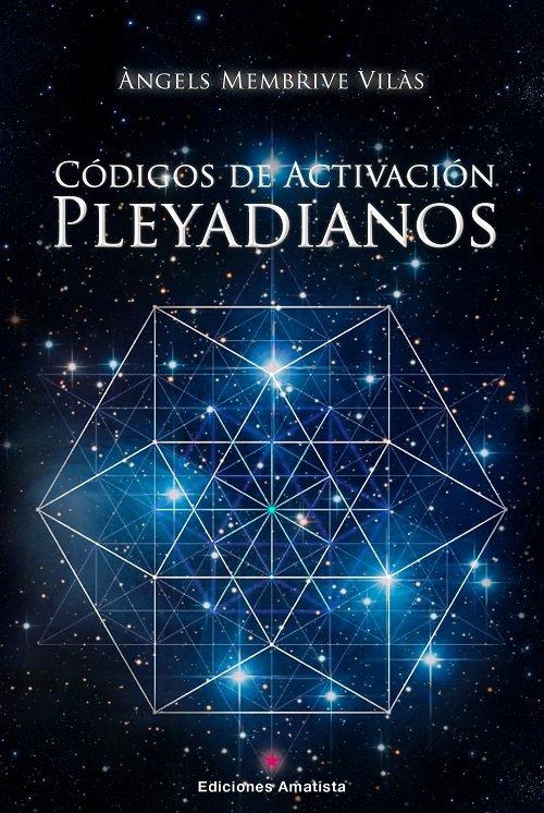Codigos de Activacion Pleyadianos-Membrive Vilàs Àngels