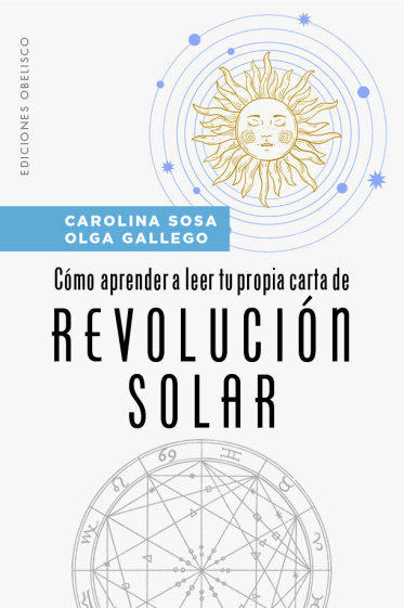 Como Aprender a Leer Tu Propia Carta de Revolucion Solar-Sosa Carolina Susana