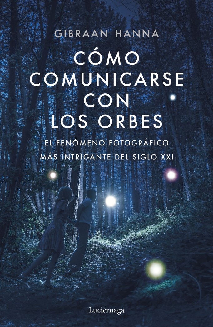 Como Comunicarse con los Orbes-Hanna Chequer Gibran
