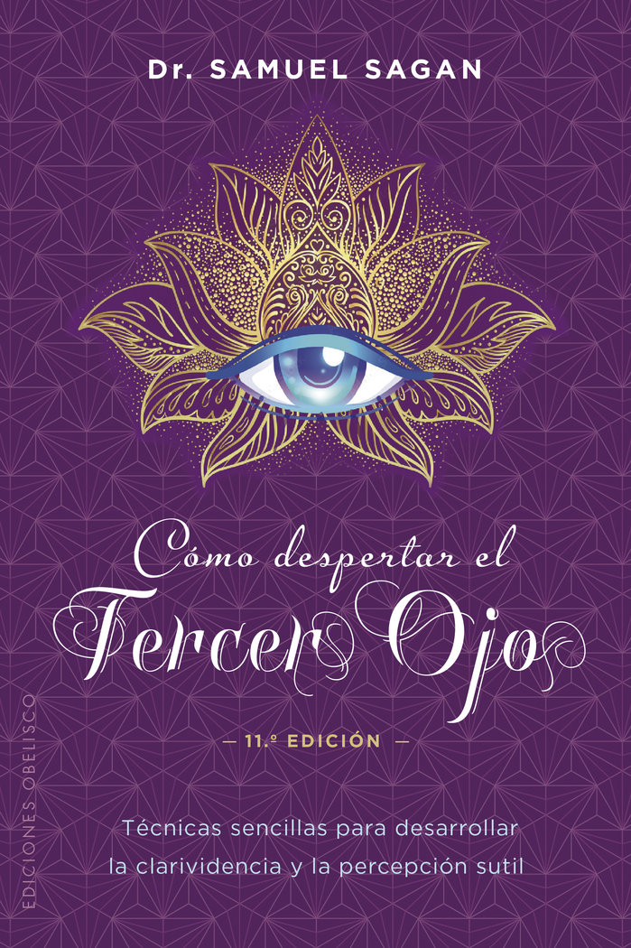 Como Despertar el Tercer Ojo Ne-Sagan Samuel Dr.