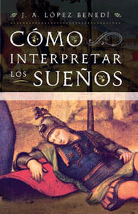 Como Interpretar los Sueños-López Benedi Juan Antonio