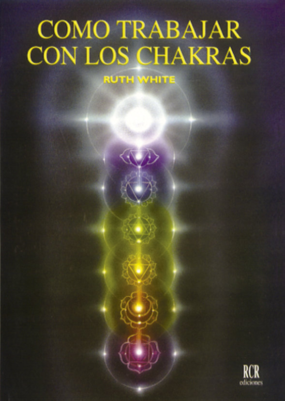 Como Trabajar con los Chakras-White Ruth