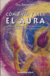 Como Ver y Leer el Aura B4p-Andrews Ted