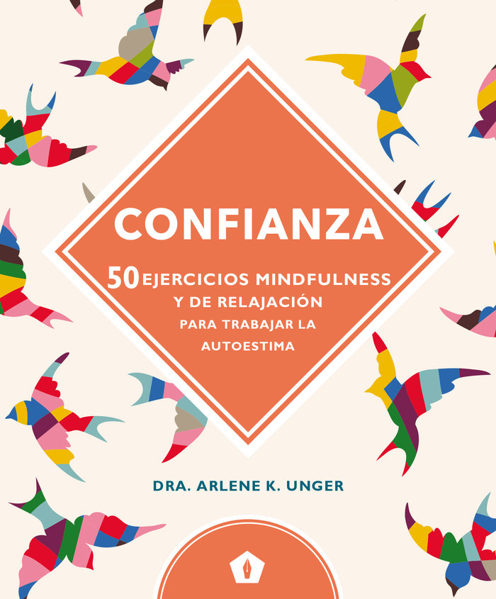 Confianza 50 Ejercicios Mindfulness y de Relajacion-Unger Arlene K.