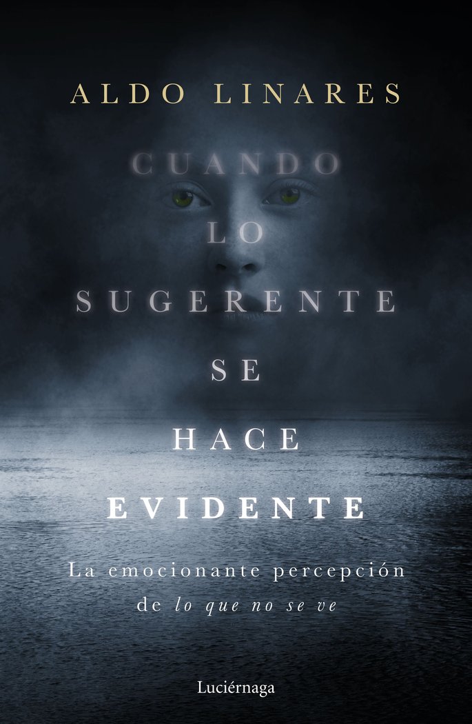Cuando Lo Sugerente Se Hace Evidente-Linares Díaz Aldo