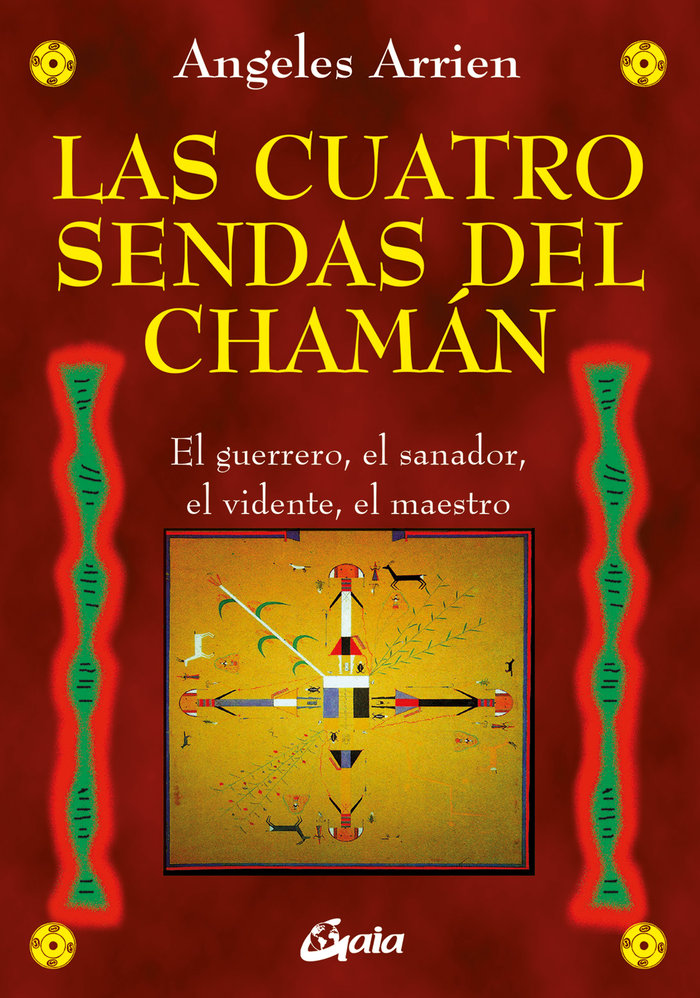 Cuatro Sendas Del Chaman las-Arrien Angeles