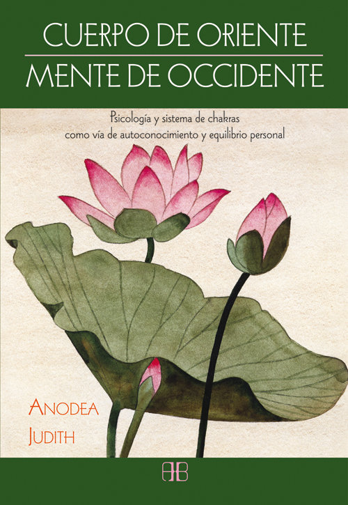 Cuerpo de Oriente Mente de Occidente-Judith Anodea