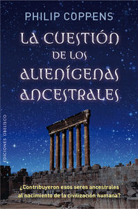 Cuestion de los Alienigenas Ancestrales la-Coppens Philip