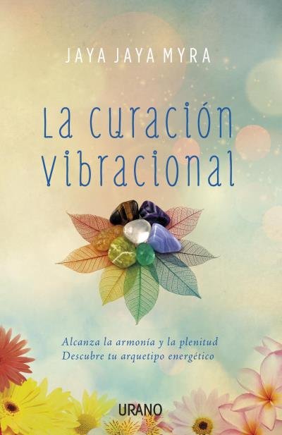 Curacion Vibracional la-Myra Jaya Jaya