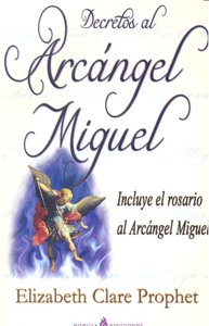 Decretos Al Arcangel Miguel-Prophet Elizabeth
