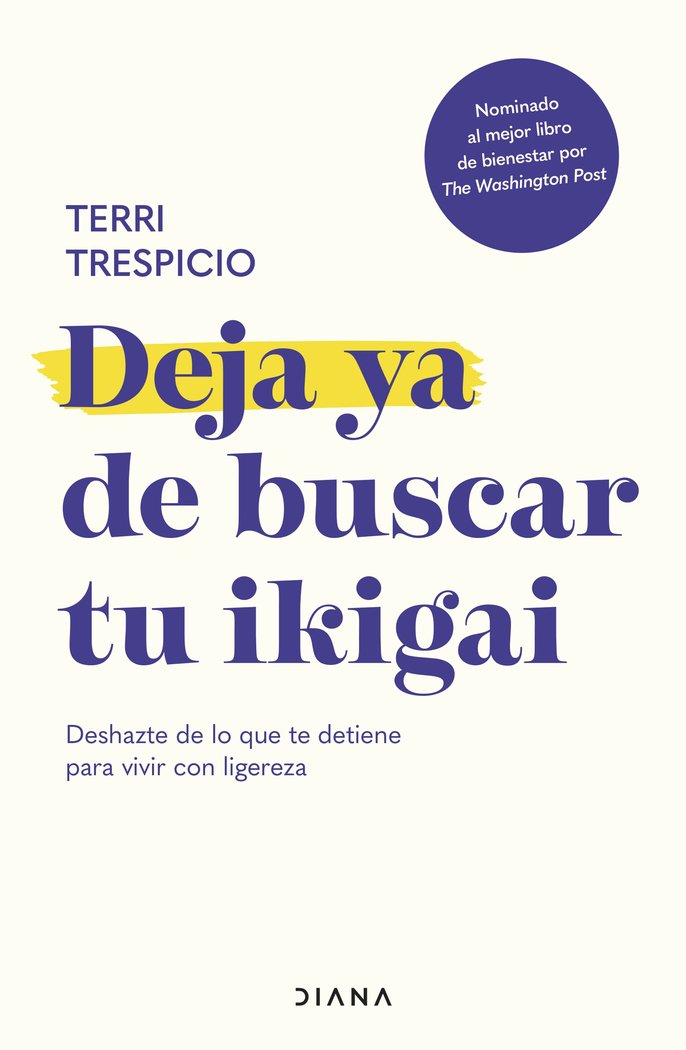 Deja Ya de Buscar Tu Ikigai-Terri Trespicio