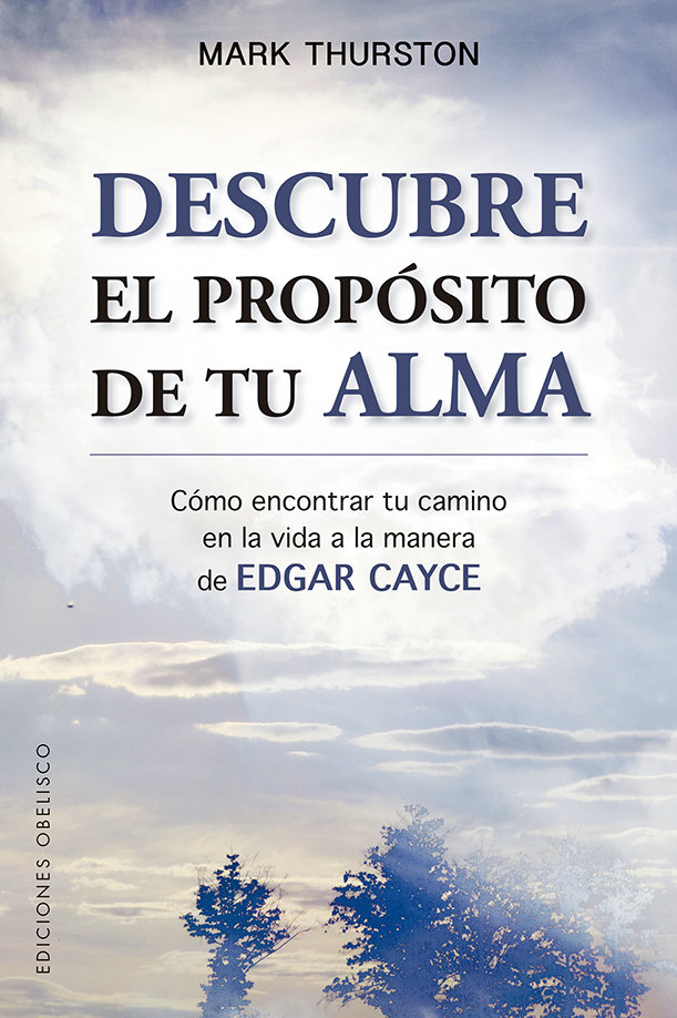 Descubre el Proposito de Tu Alma-Thurston Mark