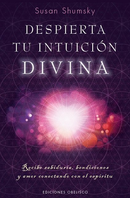 Despierta Tu Intuicion Divina-Shumsky Susan
