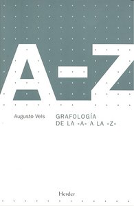 Dic.grafologia de la a a la z Rtca 2ªed.-Vels Augusto