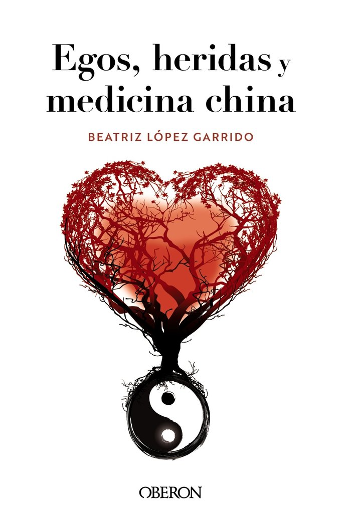 Egos Heridas y Medicina China-Lopez Garrido Beatriz