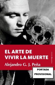 El Arte de Vivir la Muerte-Gonzalez Jimenez Alejandro