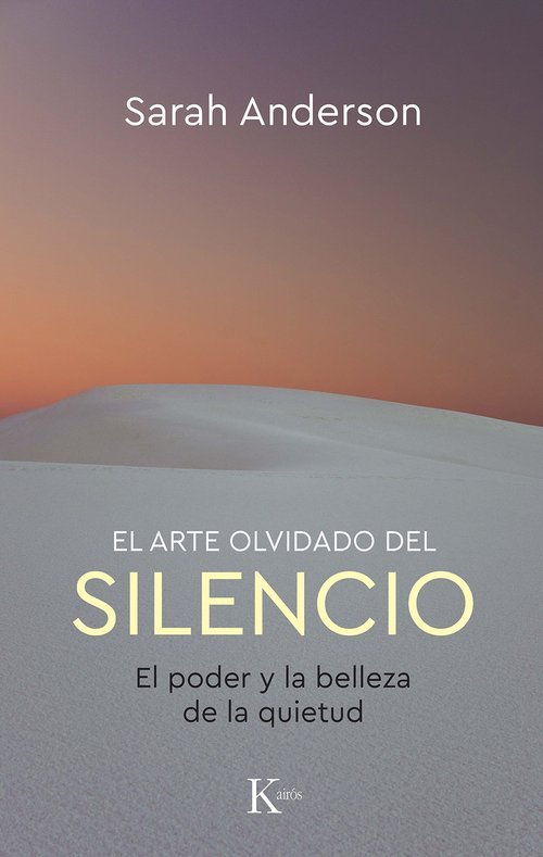 El Arte Olvidado Del Silencio-Anderson Sarah