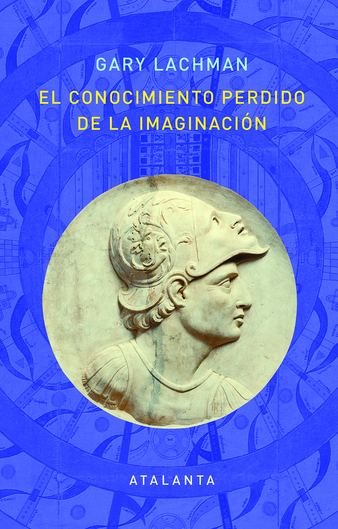 El Conocimiento Perdido de la Imaginacion-Lachman Gary