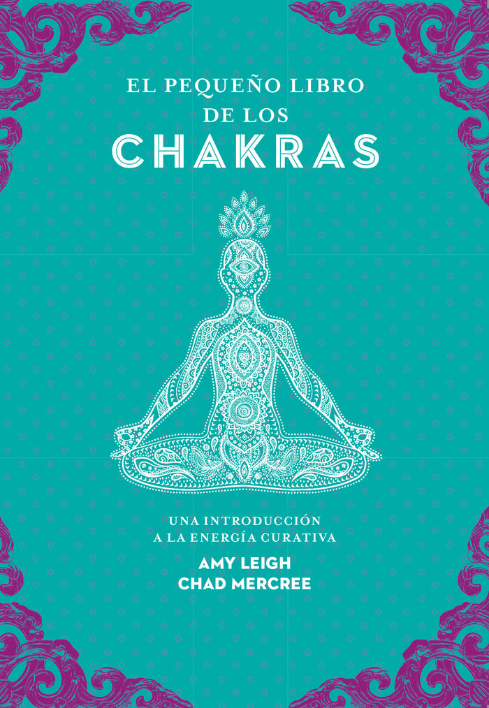 El Pequeño Libro de los Chakras-Leigh Amy