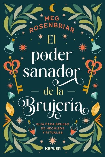 El Poder Sanador de la Brujeria-Rosenbriar Meg